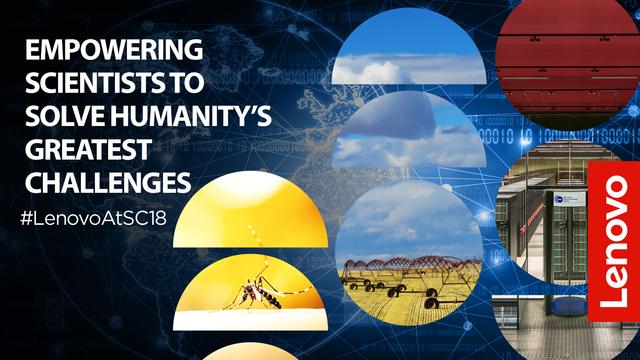 Protecting Planet Earth and Those Who Call It Home: Lenovo Helps Solve Humanity’s Greatest Challenges