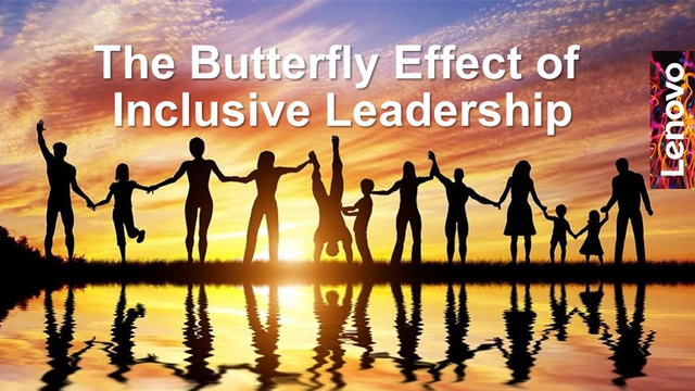 The Butterfly Effect of Inclusive Leadership