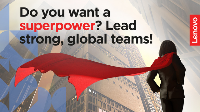 Do you want a superpower? Lead strong, global teams!