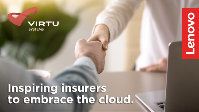 Insurance Companies Enter the Cloud Era with Help from Virtu Systems and Lenovo